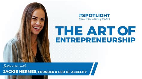 jackie hermes age|the art of entrepreneurship.